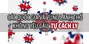 Các quốc gia và vùng lãnh thổ không yêu cầu tự cách ly khi đến Anh quốc