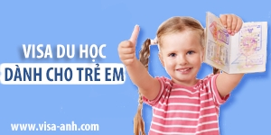 Thủ tục xin visa Anh (UK) du học dành cho trẻ em